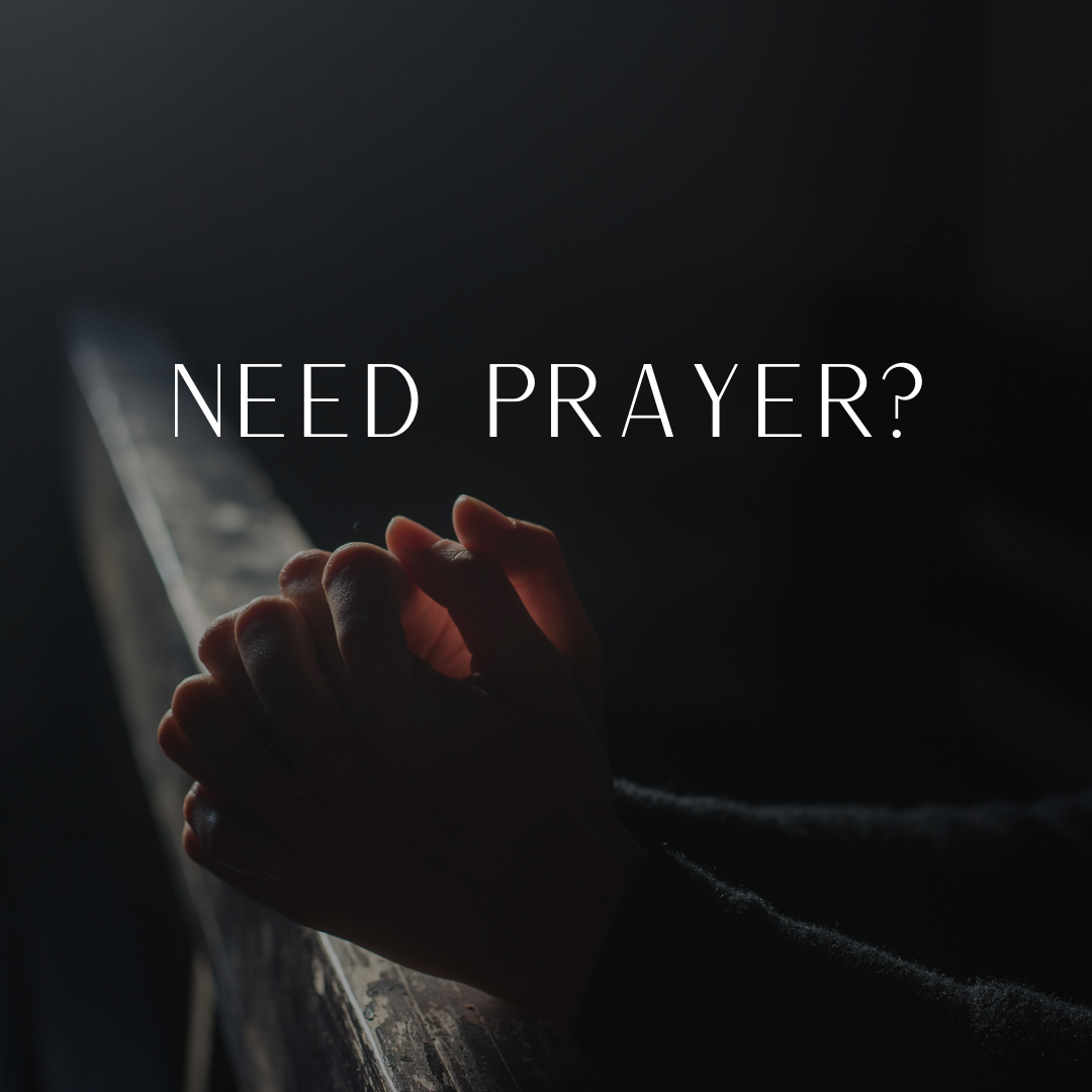 Need prayer?