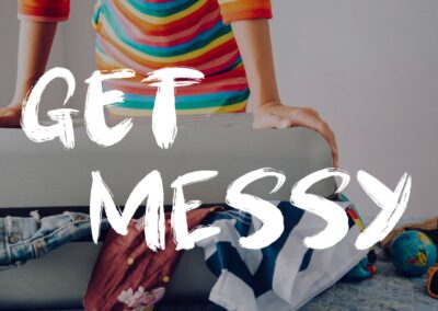 Get Messy – Week 3 | Pastor Jeremy and Sara Tuel | 08.21.2022
