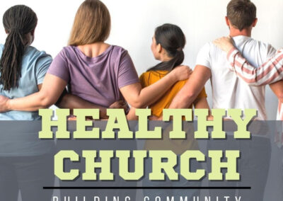 Healthy Church – Week 4 | Pastor Karl Landis | 01.29.2023