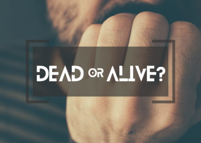 Dead Or Alive? – Week 4 | Pastor Karl Landis | 07.16.2023